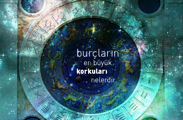 burclarin-korkulari-nelerdir-1.jpg