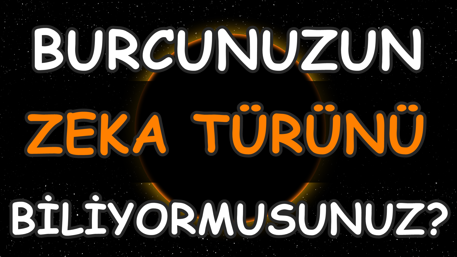 BURCUNUZUN ZEKA TÜRÜNÜ BİLİYORMUSUNUZ?