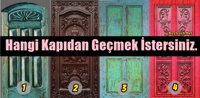 Hangi Kapıdan Geçmek İstersiniz.Seçtiğiniz Kapı Kişiliğiniz Hakkında Neler Söylüyor