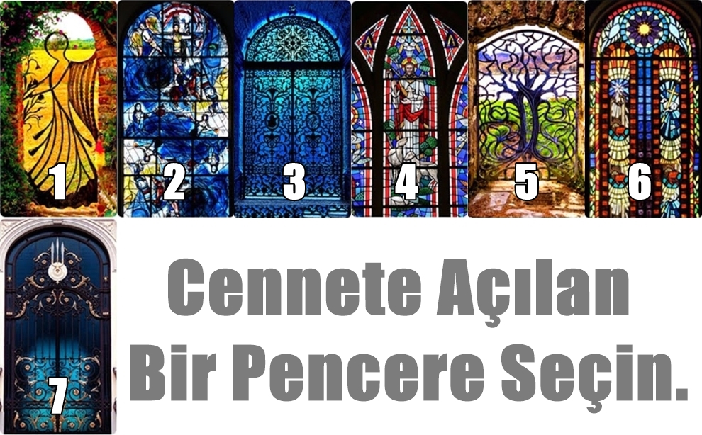 Seçimlerinizin Kalbinizi Ve Ruhunuzu Ortaya Çıkardığını Söylüyorlar. Cennete Açılan Bir Pencere Seçin.