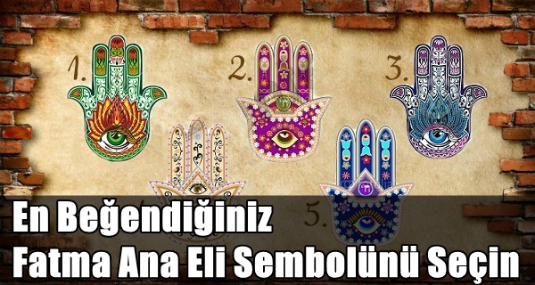 En Beğendiğiniz Fatma Ana Eli Sembolünü Seçin Sizin İçin Olan Anlamını İyi Okuyun