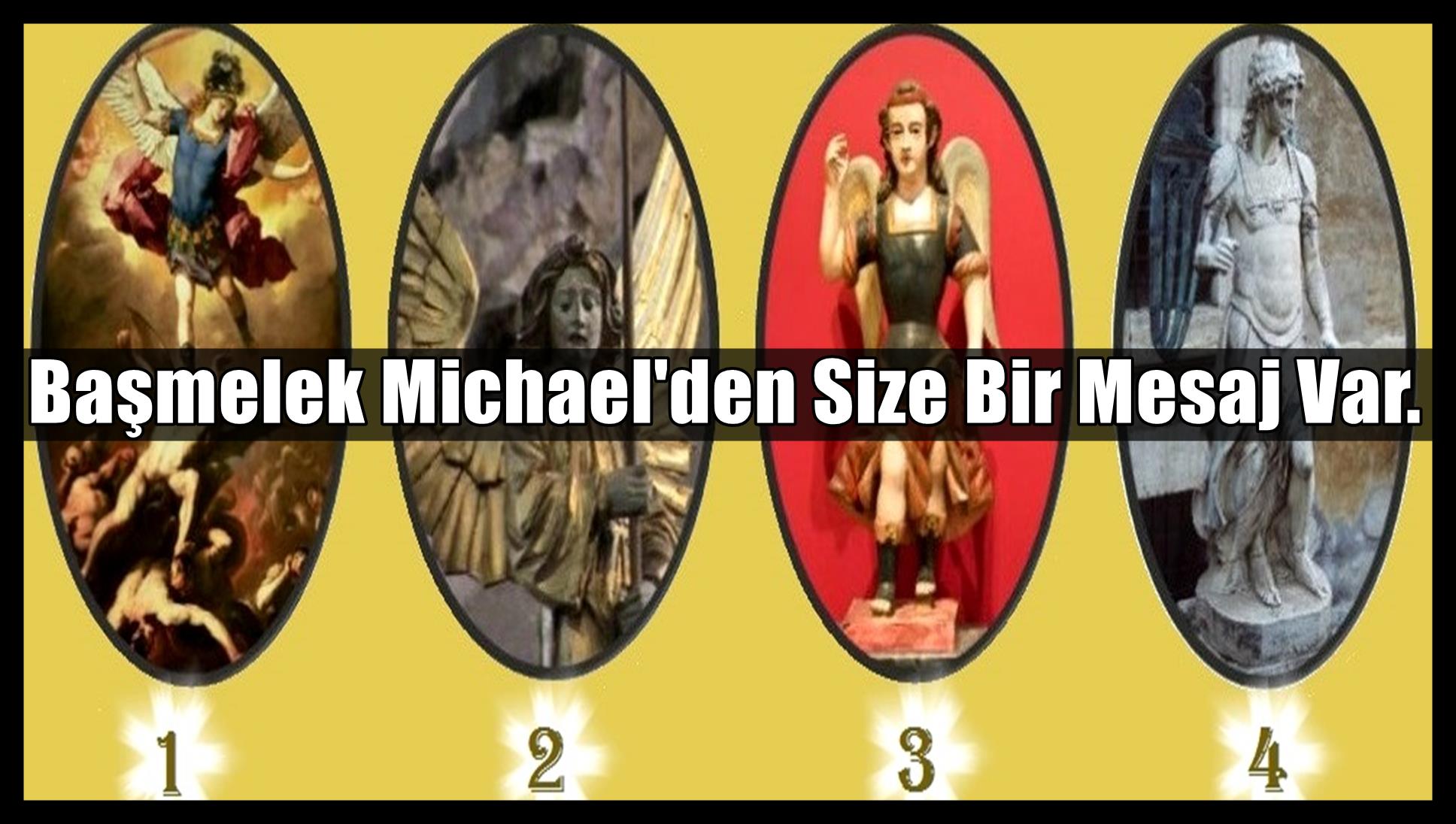 Başmelek Michael’den Size Bir Mesaj Var. Mesajınızı Almak İçin Bir Fotoğraf Seçin