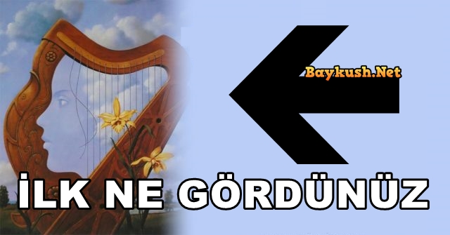 İlk Olarak Gördüğünüz Şey Şu Anki Kişisel Doğanız Hakkında Çok Şey İfade Ediyor.