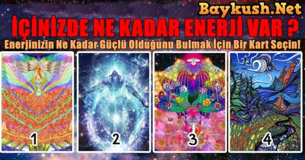 Test: İçinizde Ne Kadar Enerji var? Enerjinizin Ne Kadar Güçlü Olduğunu Bulmak İçin Bir Kart Seçin!