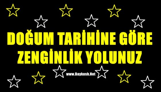 Doğum Tarihiniz Zenginlik Yolunuzu Nasıl Etkiler