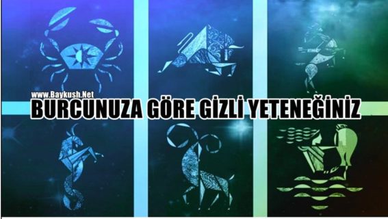 Burcunuza Göre Gizli Yeteneğinizi Ortaya Çıkarıyoruz