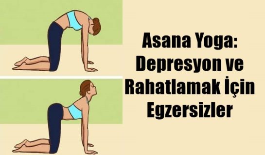 Asana Yoga: Depresyon ve Rahatlamak İçin Egzersizler