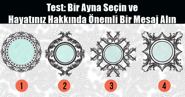 Test: Bir Ayna Seçin ve Hayatınız Hakkında Önemli Bir Mesaj Alın