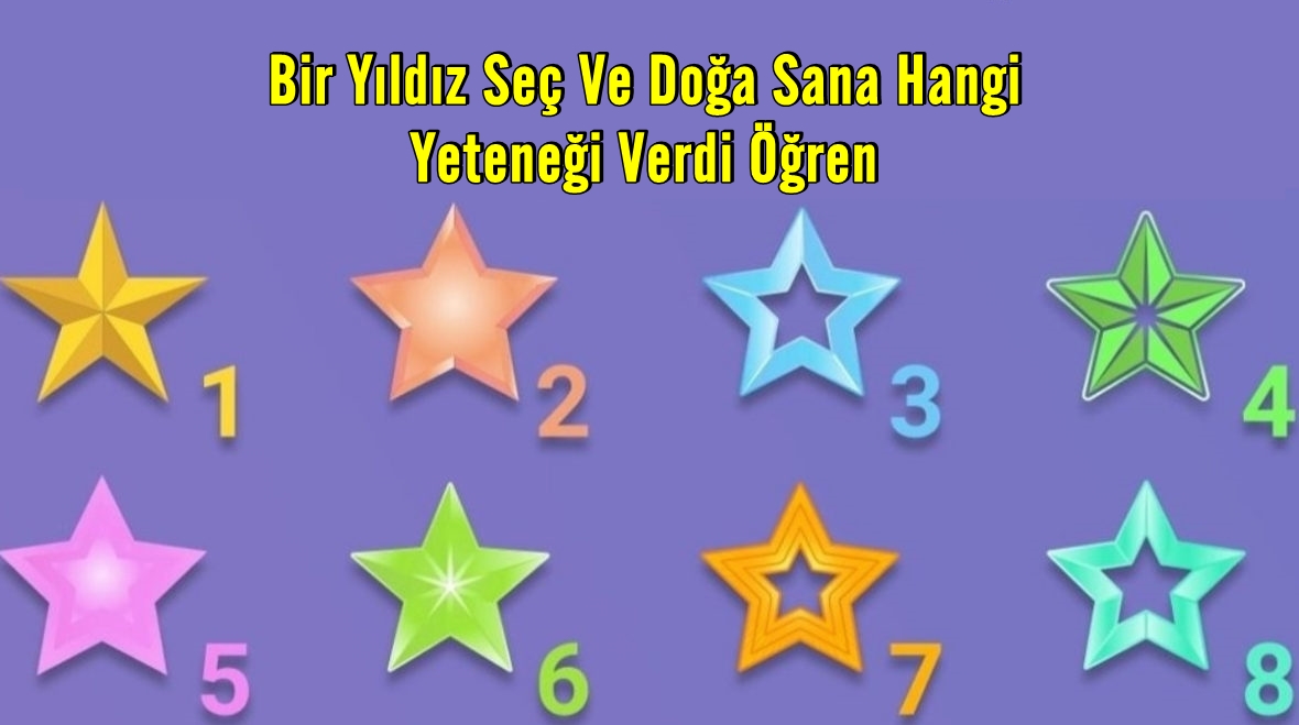 Bir Yıldız Seç Ve Doğa Sana Hangi Yeteneği Verdi Öğren