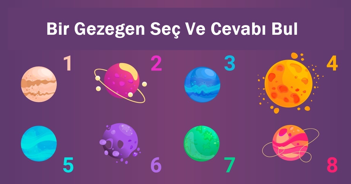 Hayatta En Çok Neyi Özlersin Bir Gezegen Seç Ve Cevabı Bul