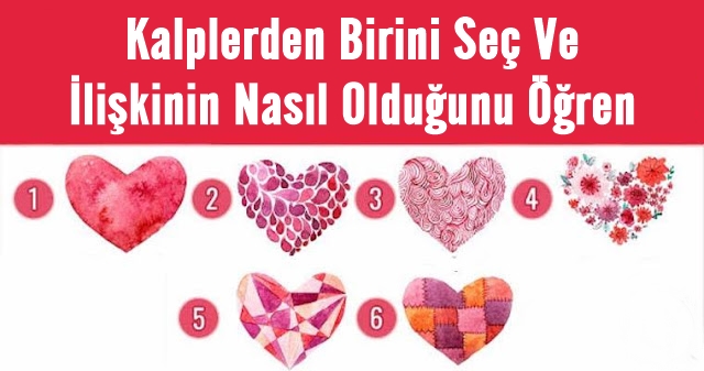 Kalplerden Birini Seç Ve İlişkinin Nasıl Olduğunu Öğren